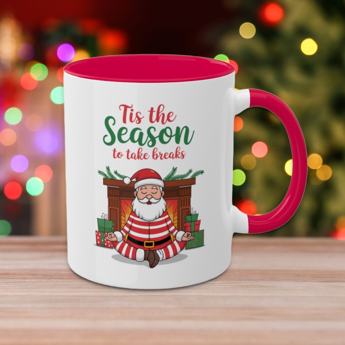 Tis The Season To Take Breaks - Colorful Christmas Mugs, 11oz