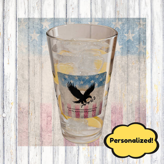 Personalized Memorial Day Pint Glass - "True Remembrance Means Caring", PTSD Awareness Gift for Veterans & Memorial Days