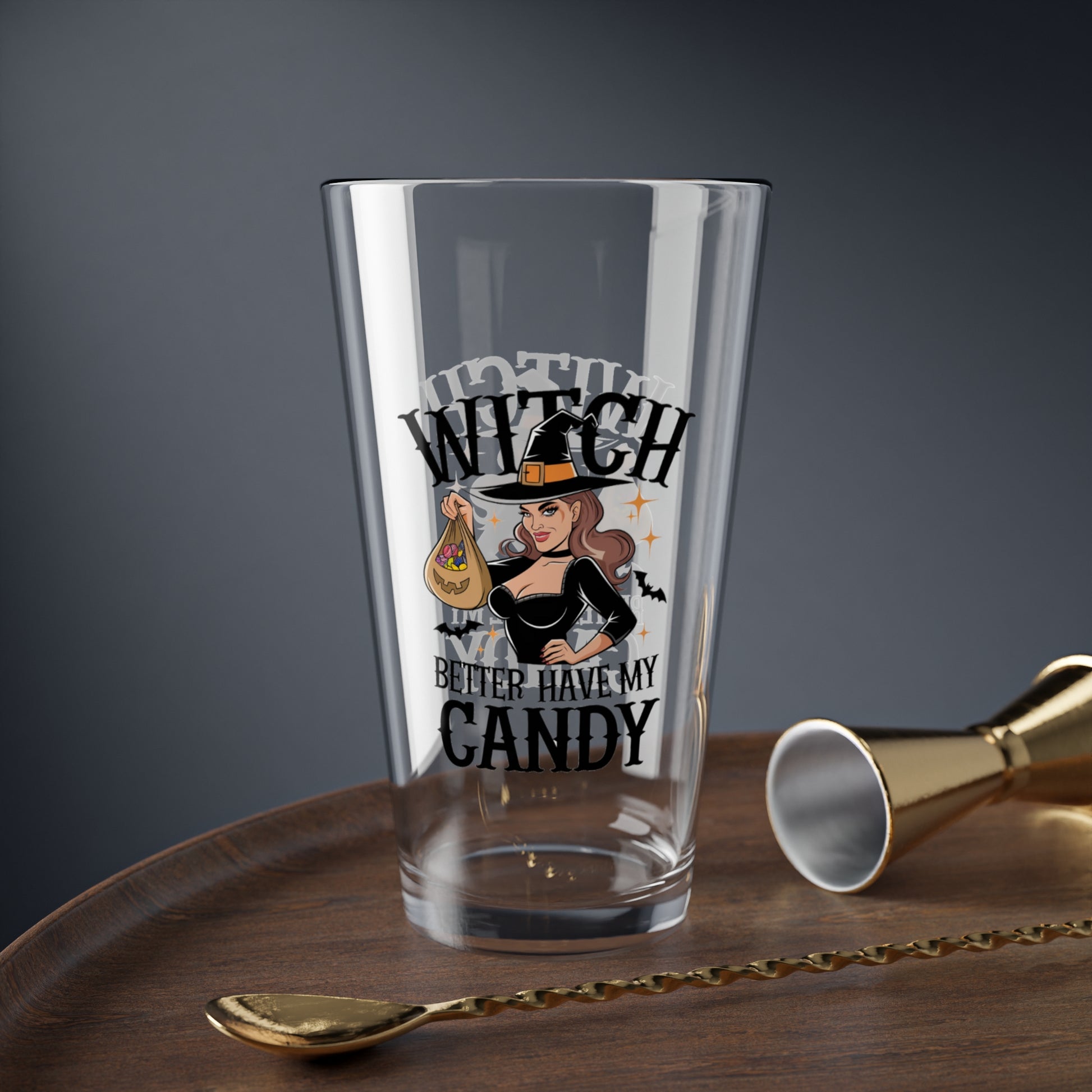 Witch Better Have My Candy, Halloween Pint Glass, 16oz - Perfect Halloween Party Drinkware