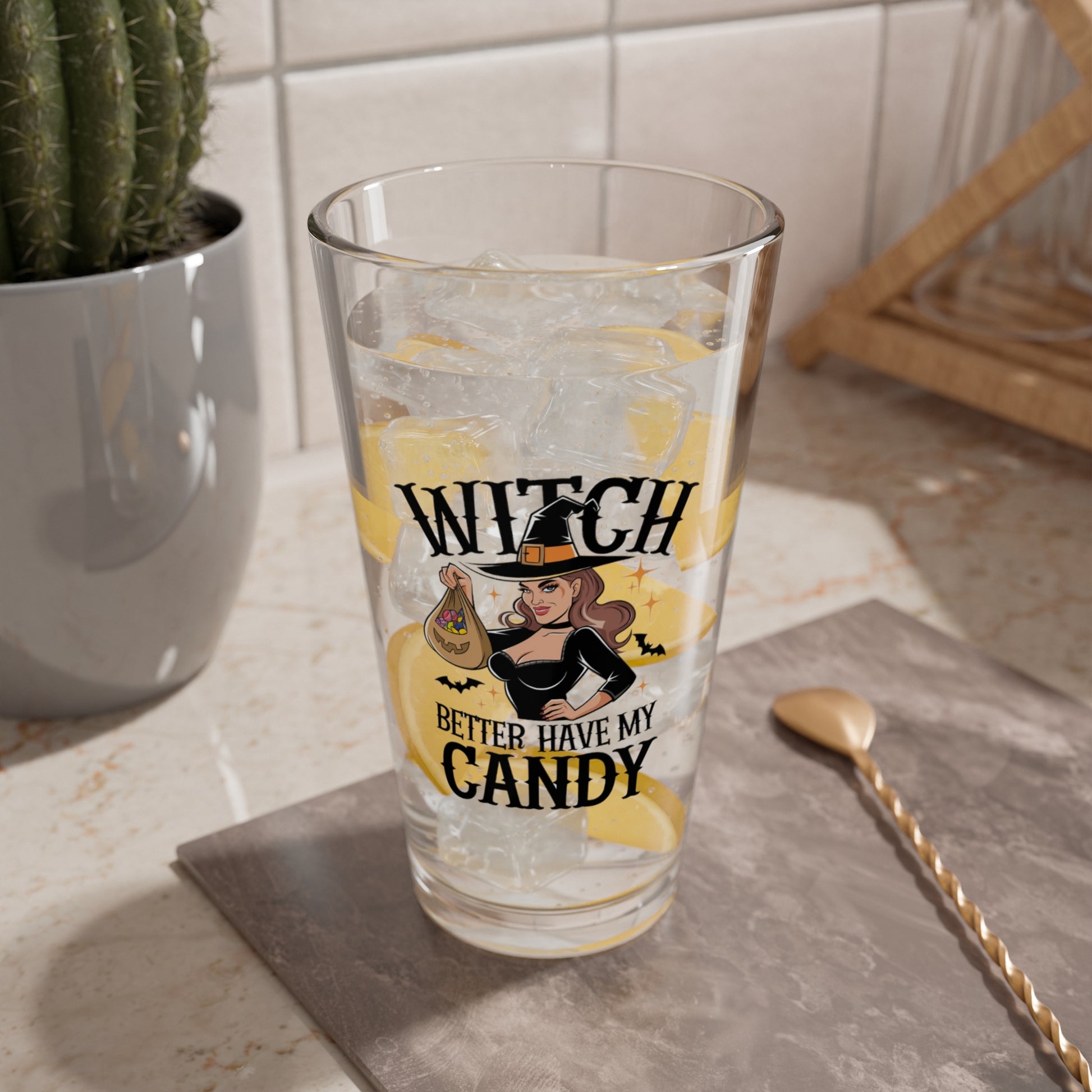 Witch Better Have My Candy, Halloween Pint Glass, 16oz - Perfect Halloween Party Drinkware