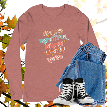 You Are Beautiful Strong Worthy Loved - Retro Long Sleeve Tee, Bella + Canvas
