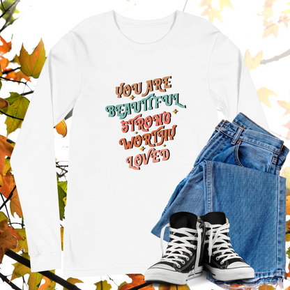 You Are Beautiful Strong Worthy Loved - Retro Long Sleeve Tee, Bella + Canvas