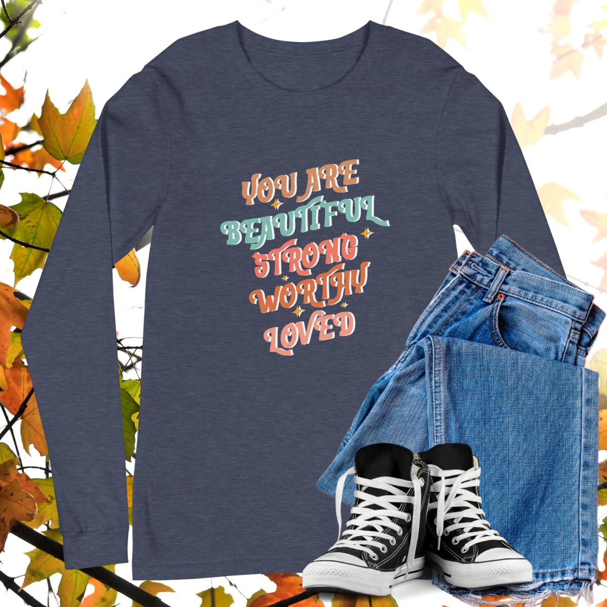 You Are Beautiful Strong Worthy Loved - Retro Long Sleeve Tee, Bella + Canvas