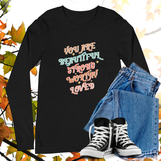 You Are Beautiful Strong Worthy Loved - Retro Long Sleeve Tee, Bella + Canvas
