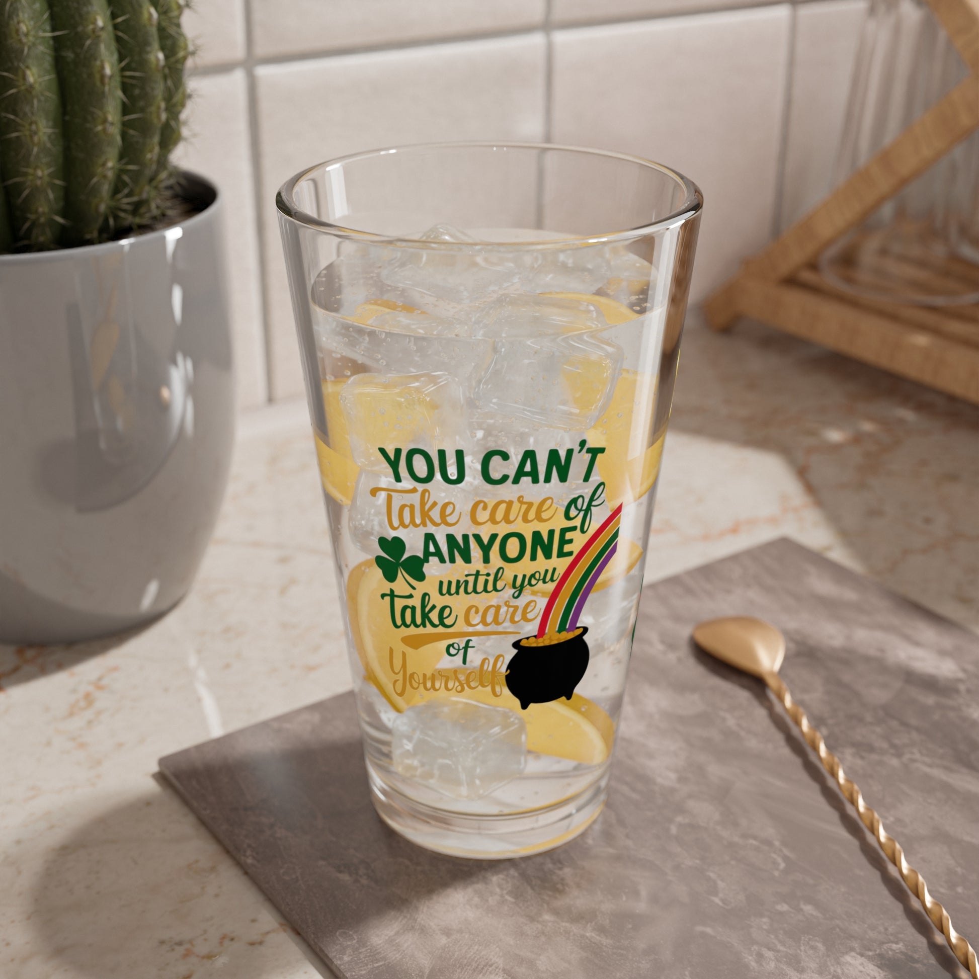 You Can't Take Care Of Anyone Until You Take Care Of Yourself: Personalized St. Patrick's Day Pint Glass - Customizable Name for Happiness and Positivity