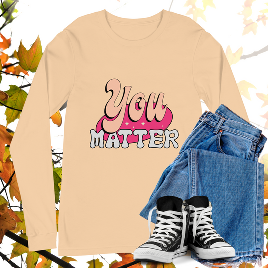 You Matter - Retro Long Sleeve Tee, Bella + Canvas