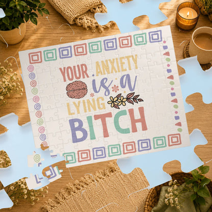 Your Anxiety Is a Lying B*tch - Affirmation Puzzle Gift for Survivors and Puzzle Lovers