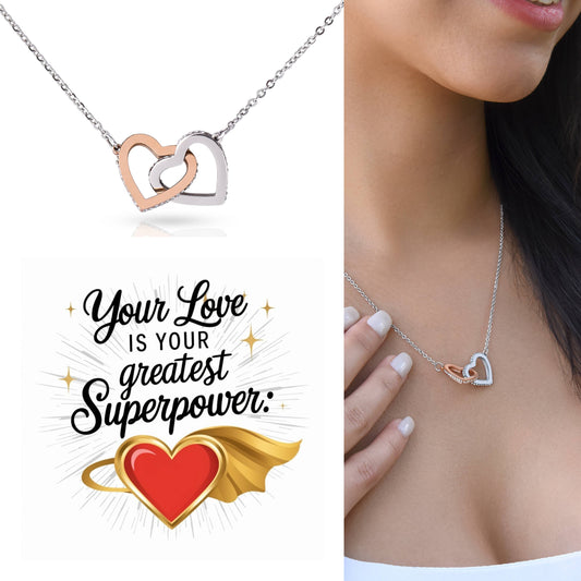 Your Love Is Your Greatest Superpower: Interlocking Hearts Necklace - Mental Health Gift, Self-Love, Anxiety, PTSD Support