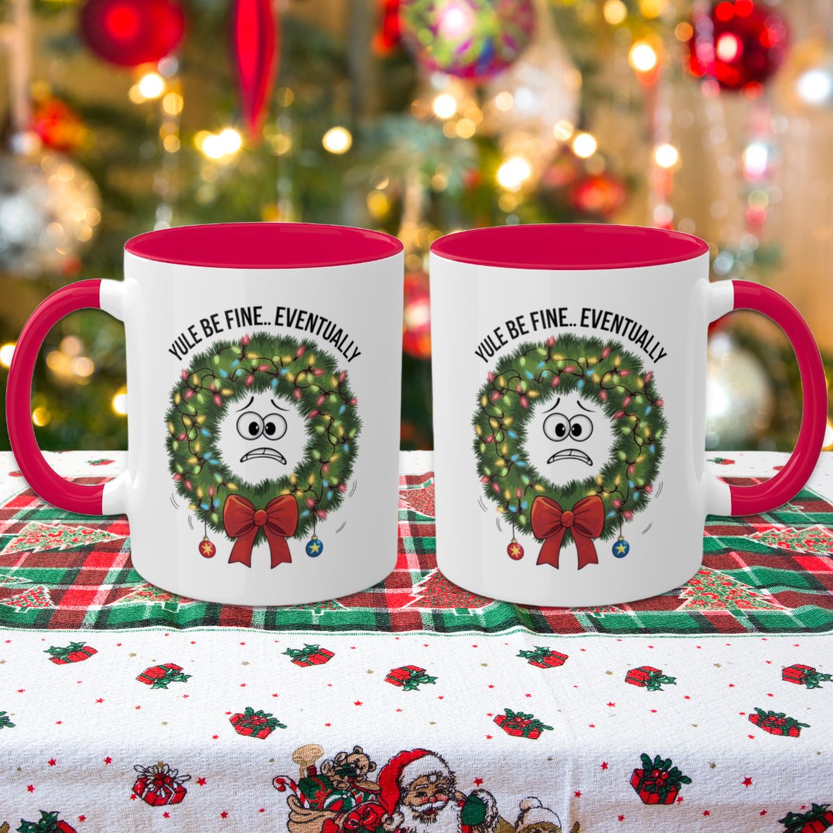 Yule Be Fine.. Eventually - Colorful Christmas Mugs, 11oz