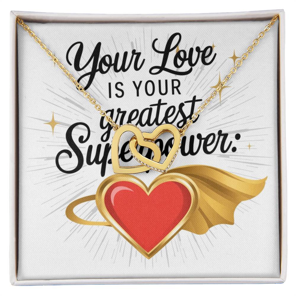 Your Love Is Your Greatest Superpower: Interlocking Hearts Necklace - Mental Health Gift, Self-Love, Anxiety, PTSD Support