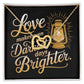Love Makes Even The Darkest Days Brighter: Interlocking Hearts Necklace - Mental Health Gift, Self-Love, Anxiety, PTSD Support