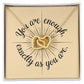 You Are Enough, Exactly As You Are: Interlocking Hearts Necklace - Mental Health Gift, Self-Love, Anxiety, PTSD Support
