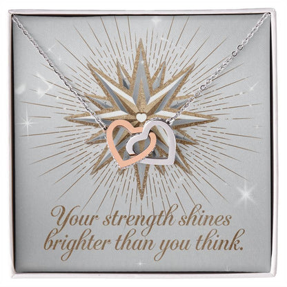 Your Strength Shines Brighter Than You Think: Interlocking Hearts Necklace - Mental Health Gift, Self-Love, Anxiety, PTSD Support