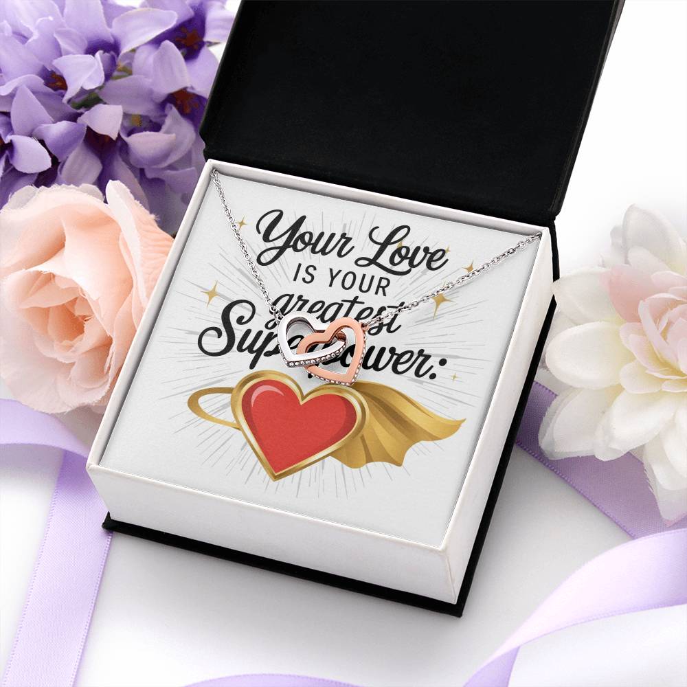 Your Love Is Your Greatest Superpower: Interlocking Hearts Necklace - Mental Health Gift, Self-Love, Anxiety, PTSD Support