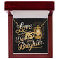 Love Makes Even The Darkest Days Brighter: Interlocking Hearts Necklace - Mental Health Gift, Self-Love, Anxiety, PTSD Support