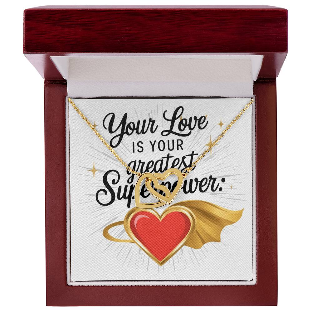 Your Love Is Your Greatest Superpower: Interlocking Hearts Necklace - Mental Health Gift, Self-Love, Anxiety, PTSD Support