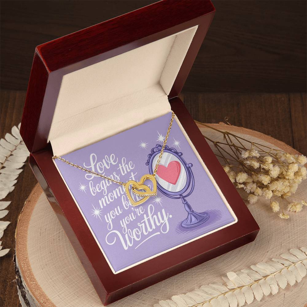 Love Begins The Moment You Believe You're Worthy: Interlocking Hearts Necklace - Mental Health Gift, Self-Love, Anxiety, PTSD Support
