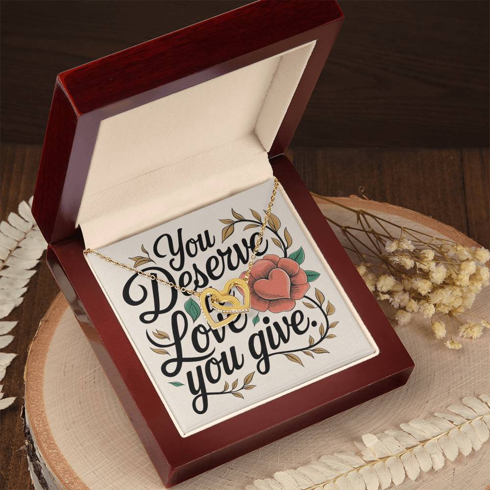 You Deserve The Love You Give: Interlocking Hearts Necklace - Mental Health Gift, Self-Love, Anxiety, PTSD Support