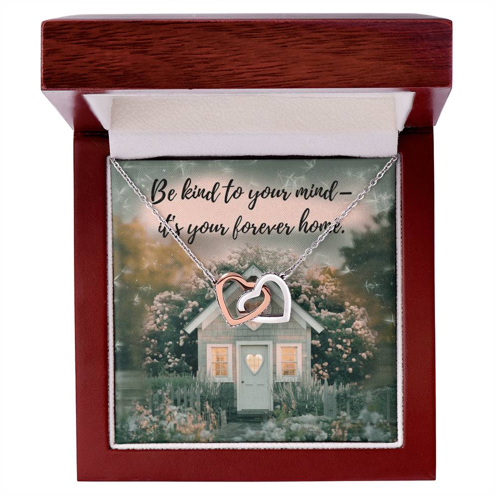 Be Kind To Your Mind - It's Your Forever Home: Interlocking Hearts Necklace - Mental Health Gift, Self-Love, Anxiety, PTSD Support