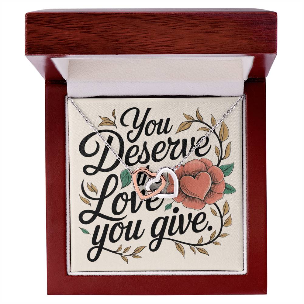 You Deserve The Love You Give: Interlocking Hearts Necklace - Mental Health Gift, Self-Love, Anxiety, PTSD Support