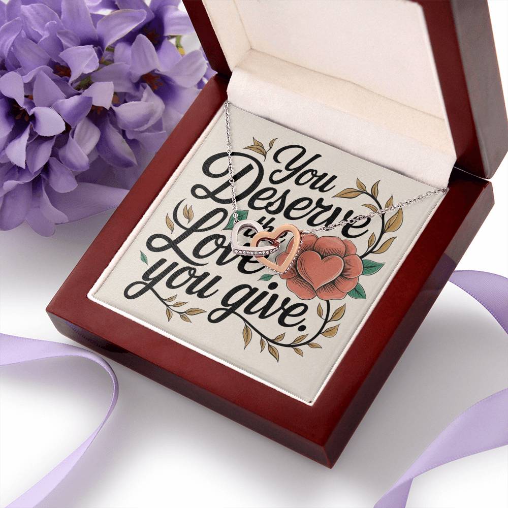 You Deserve The Love You Give: Interlocking Hearts Necklace - Mental Health Gift, Self-Love, Anxiety, PTSD Support