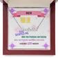 Mom, your love has shaped me into the person I am today, and I am forever grateful for your guidance and wisdom. - Custom Name Necklace