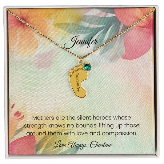 Mothers are the silent heroes - Engraved Baby Feet Necklace with Birthstone