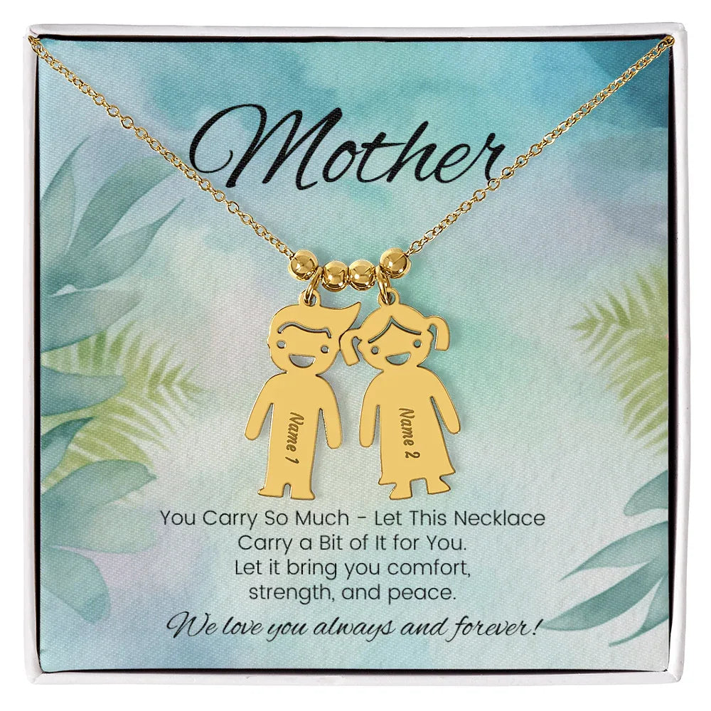 You Carry So Much - Engraved Kids Charm Necklace for Mom or Grandma