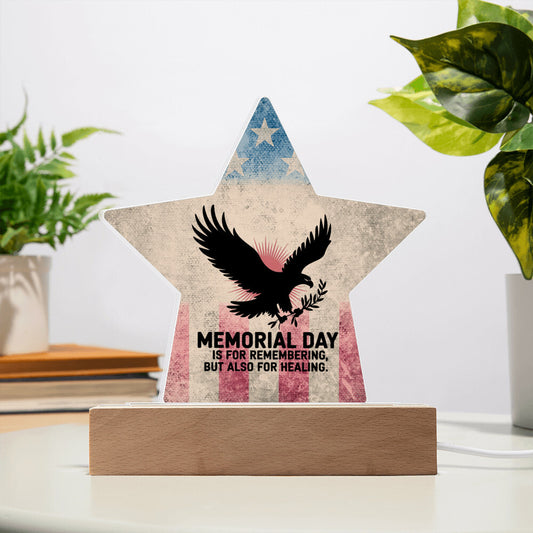 Memorial Day Is For Remembering printed star 7 inch acrylic plaque honoring those who served