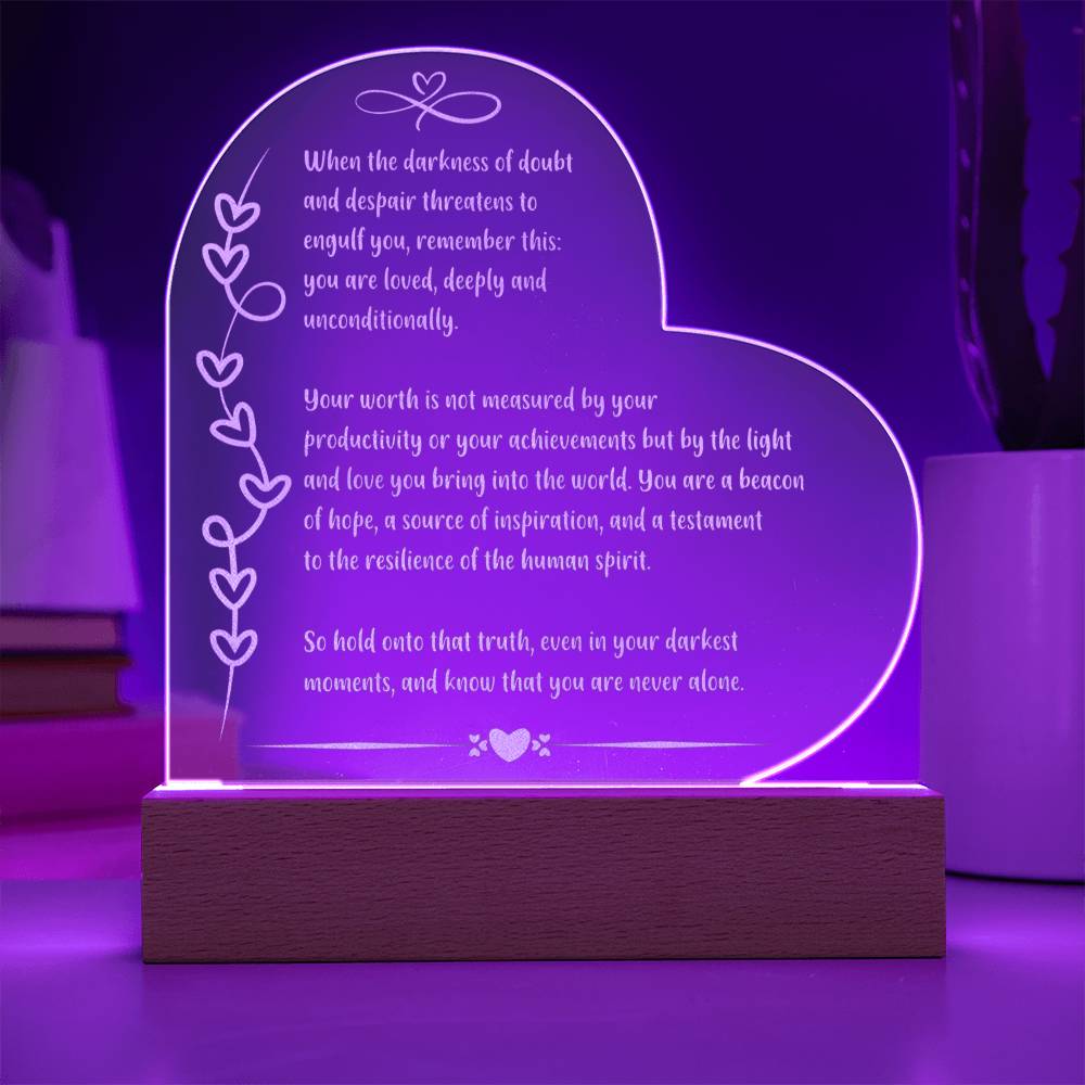 When the darkness of doubt.. Hope Illuminated: Engraved Acrylic Plaque with LED Base - Inspirational Mental Health Gift