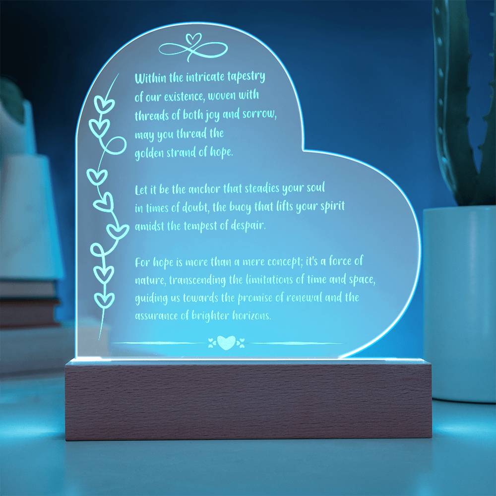 14 inch LED plaque engraved with “Within the Intricate Tapestry of Life” for mental health support.