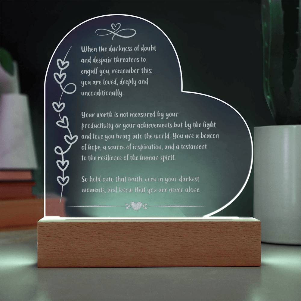 When the darkness of doubt.. Hope Illuminated: Engraved Acrylic Plaque with LED Base - Inspirational Mental Health Gift