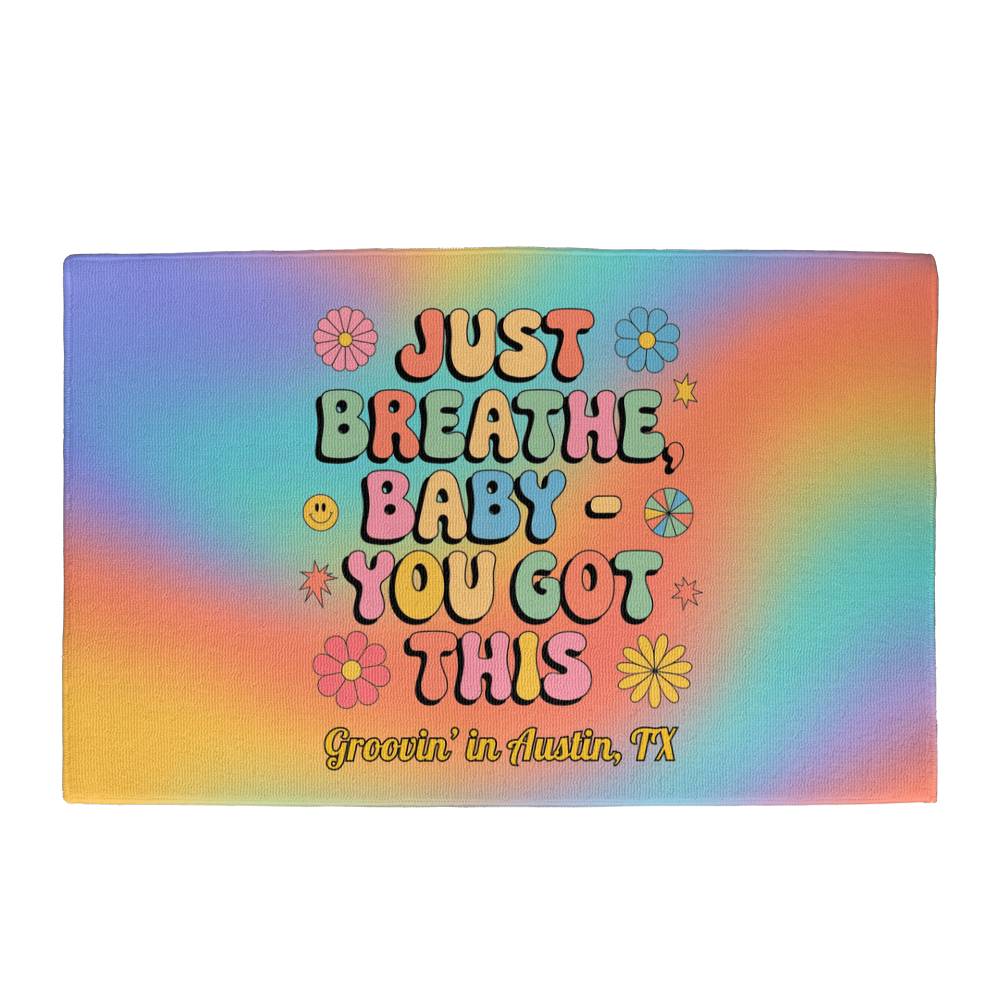 Just Breathe, Baby You Got This 70s Welcome Mat, Mental Health Entry Rug - MySisterIsASurvivor