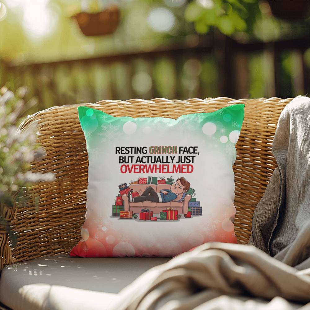 Resting Grinch Face, but Actually Just Overwhelmed Throw Pillow - Funny holiday humor pillow