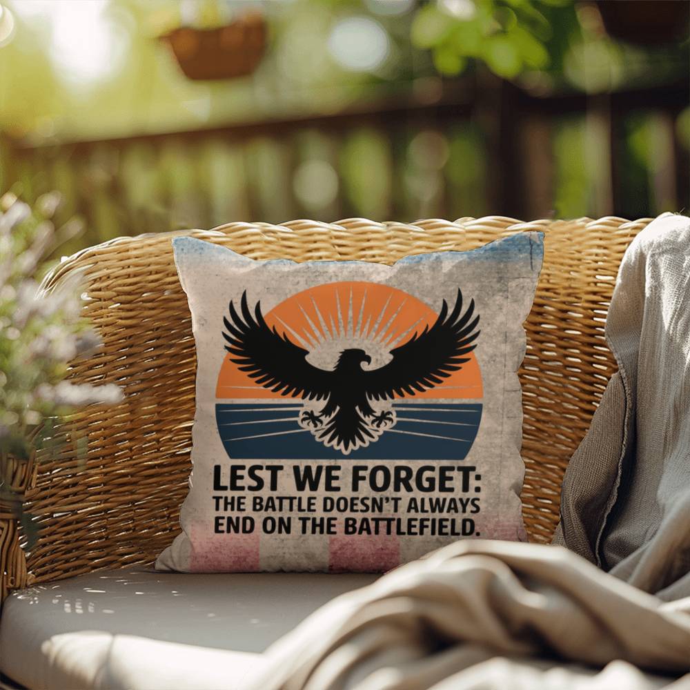 Lest We Forget Indoor/Outdoor Pillow: Resilient Comfort - Mental Health & Memorial Tribute