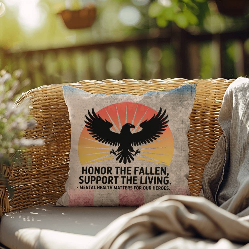 Honor The Fallen, Support The Living Indoor/Outdoor Pillow: Resilient Comfort - Mental Health & Memorial Tribute