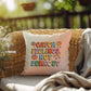 Catch Feelings, Not Burnout: Indoor/Outdoor Pillow - Groovy Affirmation for Emotional Wellness & Positive Vibes