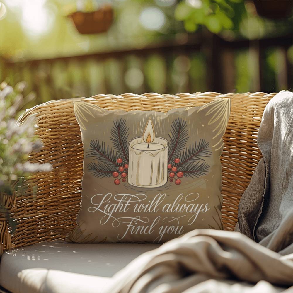 Light Will Always Find You Throw Pillow - Inspirational holiday décor for peace and hope