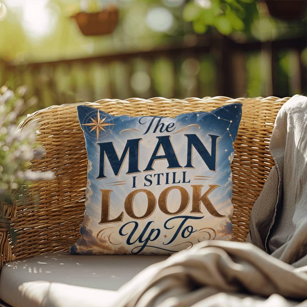 Shop our the man i still look up to throw pillow featuring the 20" x 20" style option from MySisterIsASurvivor.