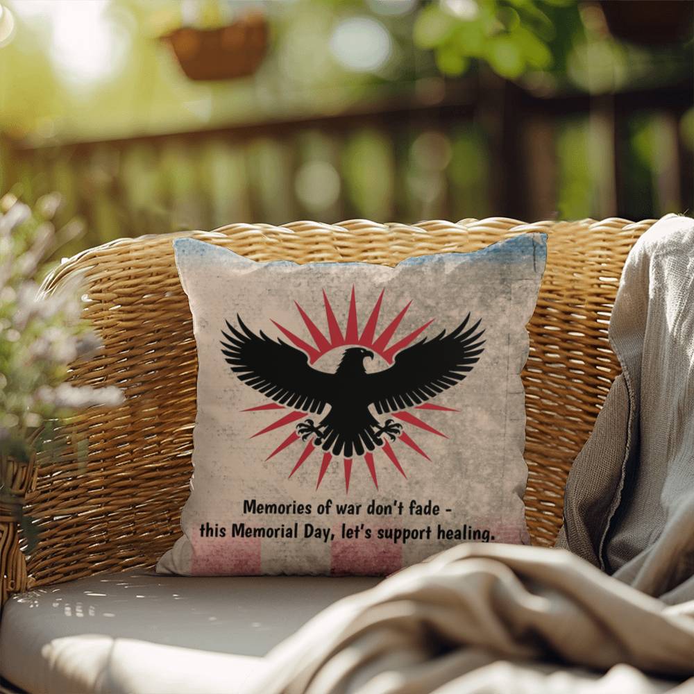 Memories Of War Don't Fade Indoor/Outdoor Pillow: Resilient Comfort - Mental Health & Memorial Tribute