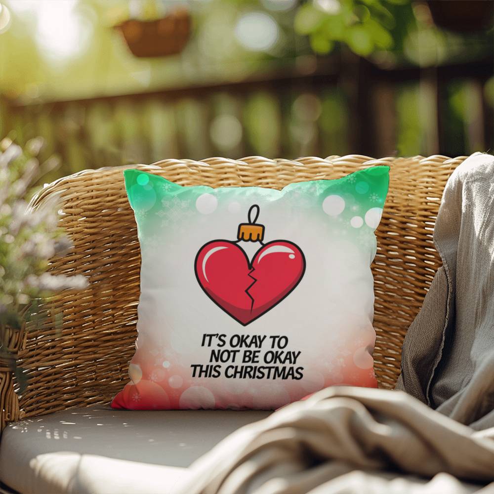 It’s Okay to Not Be Okay This Christmas Throw Pillow - Mental health holiday quote pillow