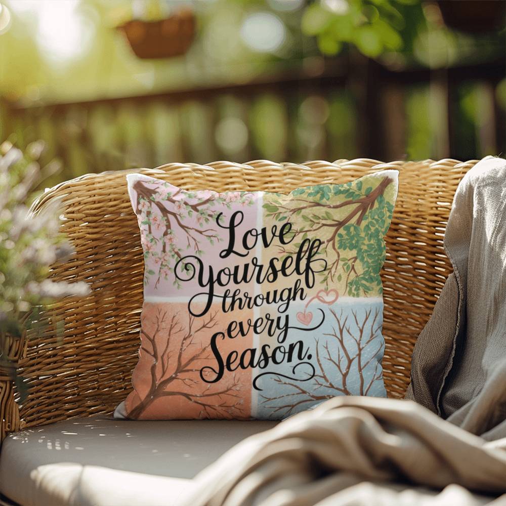 Love Yourself Through Every Season: Indoor/Outdoor Pillow Self-Care for Relaxation, Mindfulness & Emotional Wellness