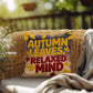 Autumn Leaves, Relaxed Mind pillow featuring uplifting Thanksgiving quote and cozy fall seasonal décor
