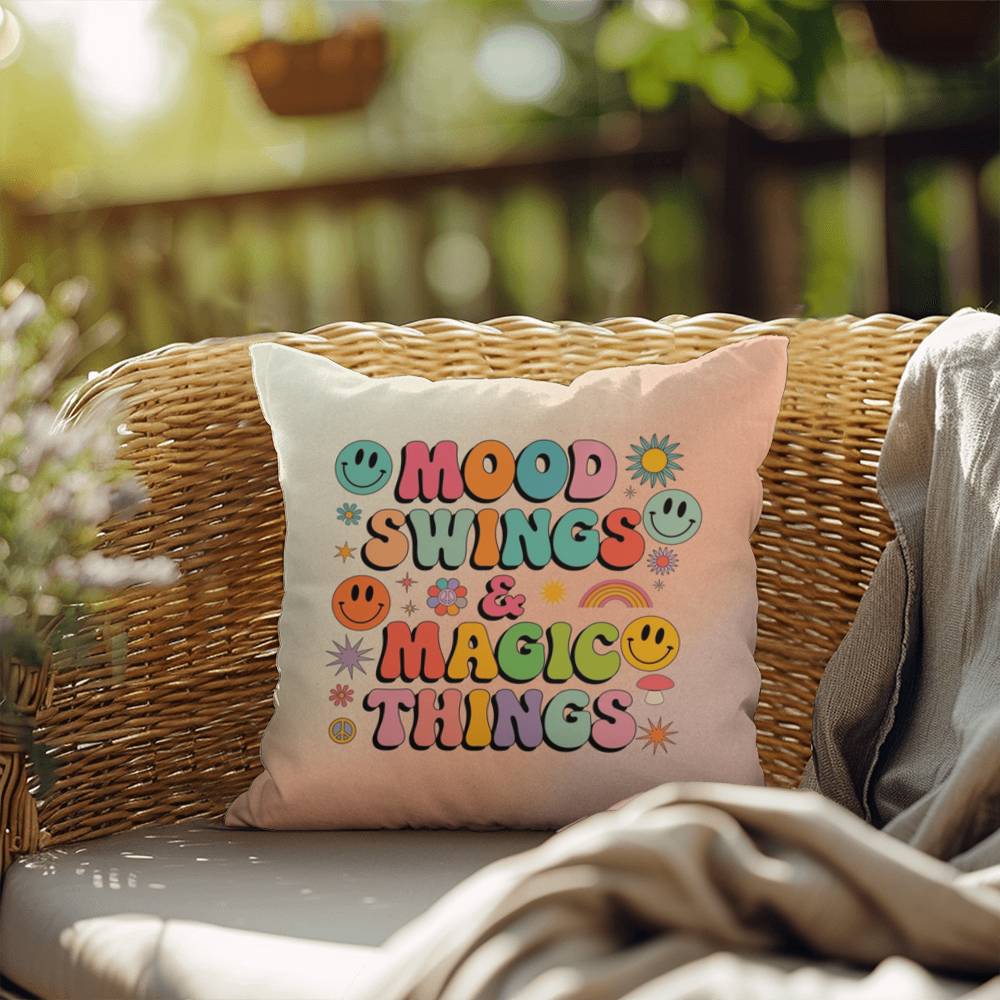 Mood Swings & Magic Things: Indoor/Outdoor Pillow - Groovy Affirmation for Emotional Wellness & Positive Vibes