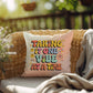 Taking It One Vibe At A Time: Indoor/Outdoor Pillow - Groovy Affirmation for Emotional Wellness & Positive Vibes
