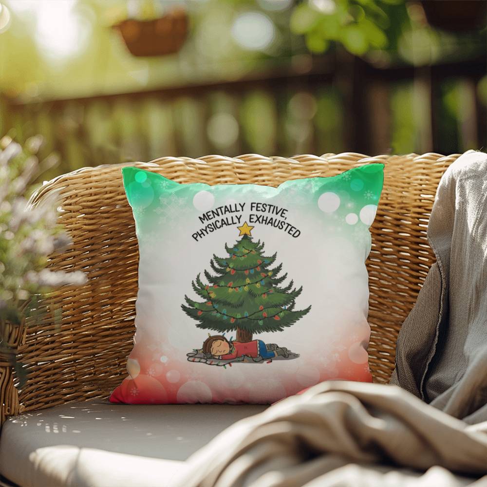 Mentally Festive, Physically Exhausted Throw Pillow - Funny Christmas holiday décor pillow