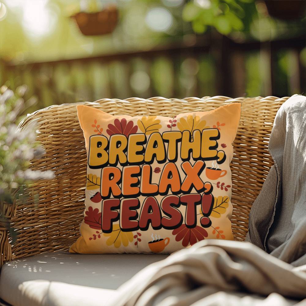 Breathe, Relax, Feast! pillow in fall colors with Thanksgiving mindfulness quote for cozy home spaces