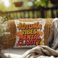 Autumn Vibes, Mental Clarity throw pillow with mindfulness saying and vibrant autumn home décor