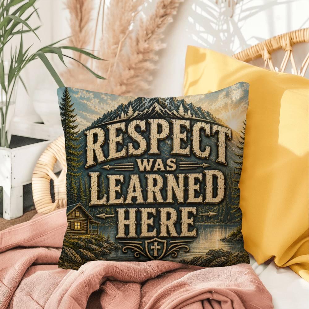 Shop our premium respect was learned here throw pillow from MySisterIsASurvivor.