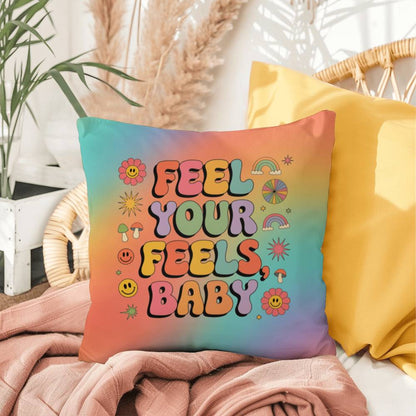 Feel Your Feels, Baby personalized indoor/outdoor throw pillow for mood boosting - MySisterIsASurvivor